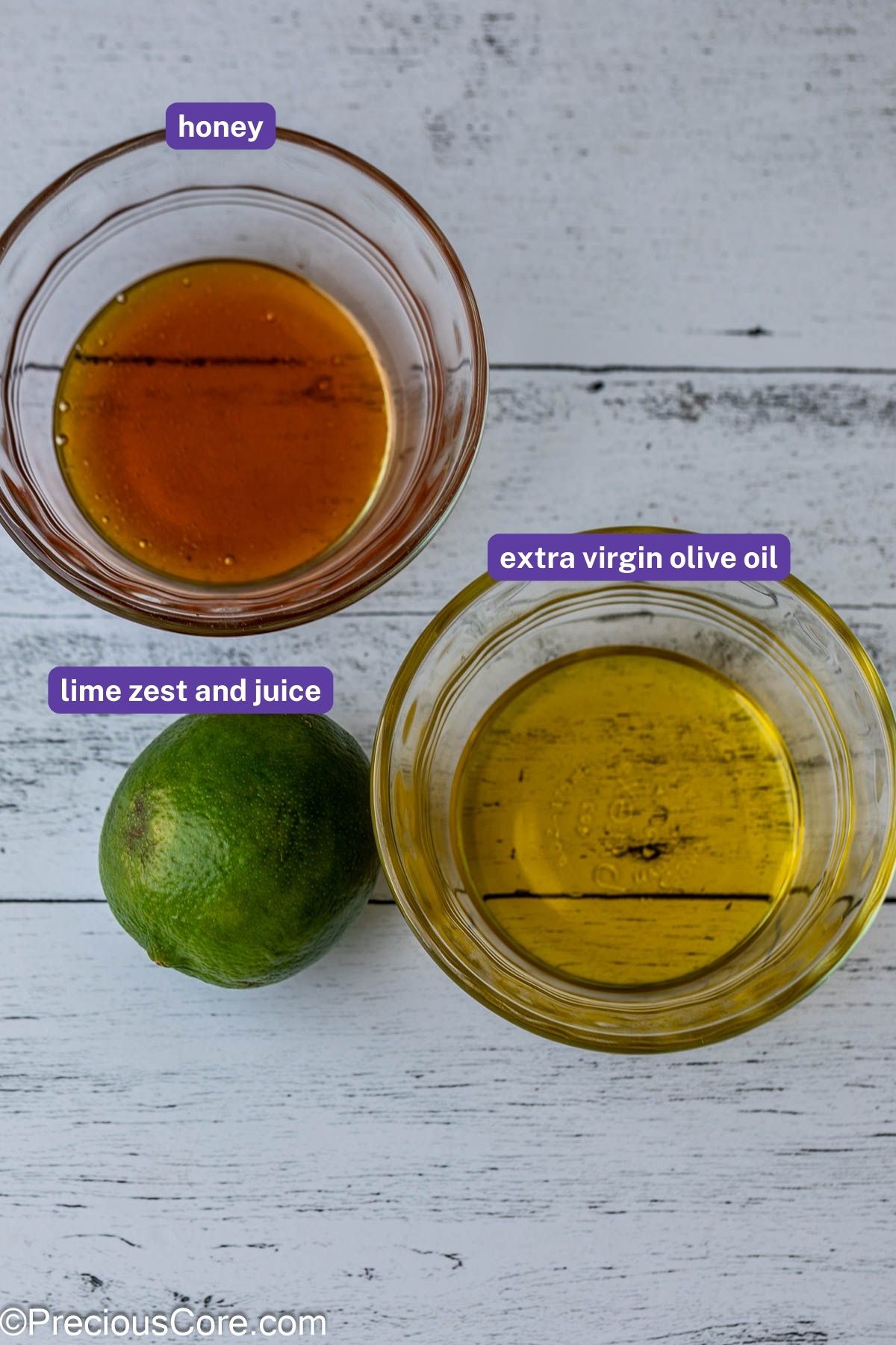 Honey, extra virgin, olive oil, and lime.